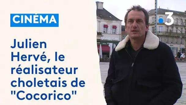 Julien Hervé, le réalisateur choletais de la comédie "Cocorico"