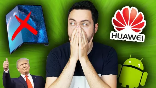 Huawei est Mort ?! (Google, Donald Trump, Android...)