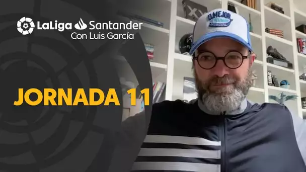 LaLiga con Luis García: Jornada 11