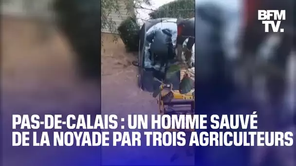 Trois agriculteurs sauvent un automobiliste pris au piège par les inondations dans le Pas-de-Calais