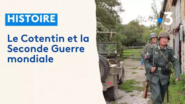 Histoire. Le Cotentin et la Seconde Guerre mondiale