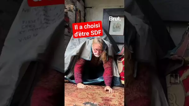 Il a choisi d'être SDF