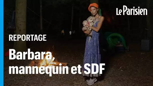 « Tous les jours c'est un combat » : Barbara, ex-mannequin, vit dans une tente au bois de Vincennes