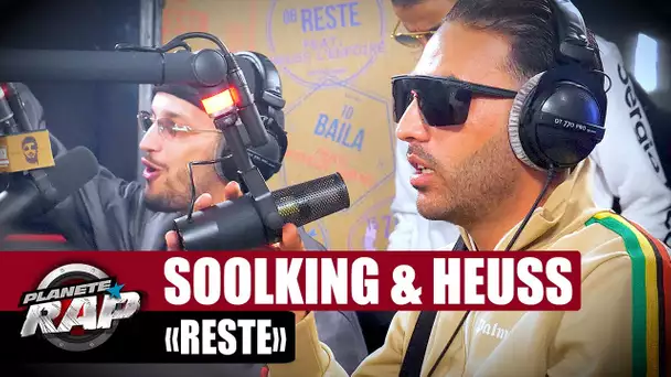 [EXCLU] Soolking feat. Heuss L'Enfoiré - Reste #PlanèteRap