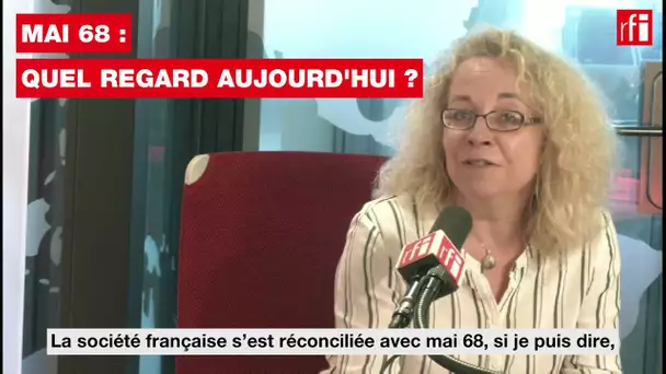 Mai 68 : quel regard aujourd'hui ?
