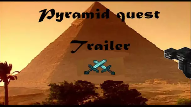[Trailer] Pyramide Quest (PVP)