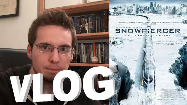 Vlog - Snowpiercer, le Transperceneige (mais ça sert à rien de regarder)