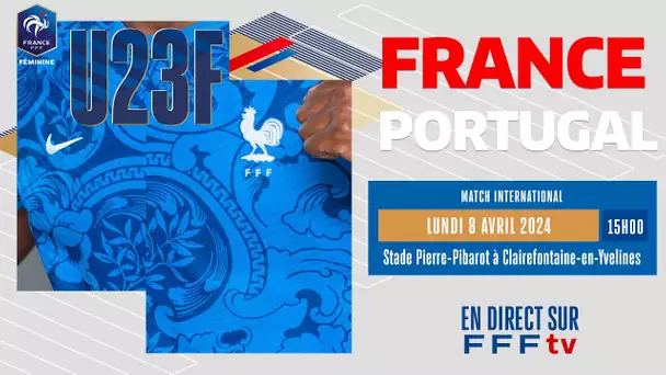 France-Portugal U23 Féminine en direct (14h55) I FFF 2024