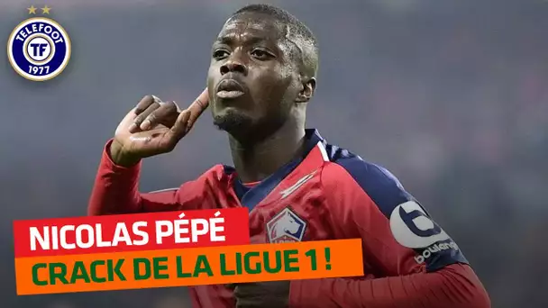 Toute l'Europe veut Nicolas Pépé !