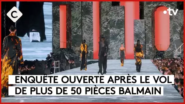 Orages, vol de pièces Balmain, police vestimentaire en Chine - Le 5/5 - C à Vous - 18/09/2023