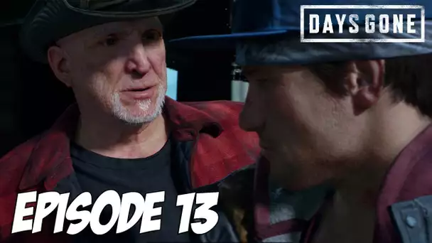 DAYS GONE : Il faut sauver Boozer | Episode 13