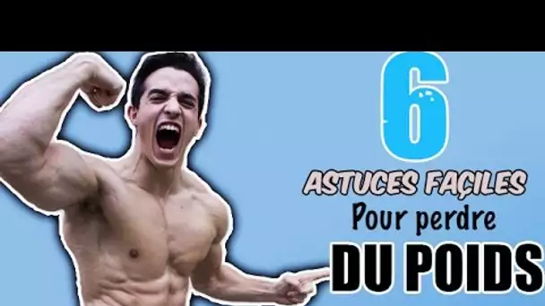 6 Astuces Faciles pour Perdre du Poids !