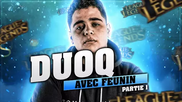 DUOQ AVEC FEUNIN & SON VELKOZ INCROYABLE part. 1