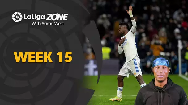 LaLiga Zone with Aaron West: Week 15