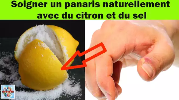 Comment soigner un panaris naturellement avec du citron et du sel