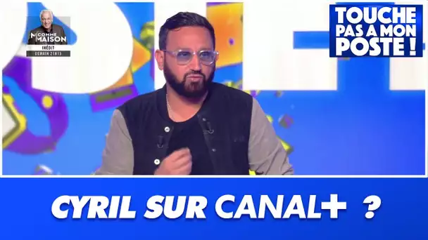 Cyril Hanouna va-t-il aller sur Canal + pour la saison prochaine ? Il répond dans TPMP !