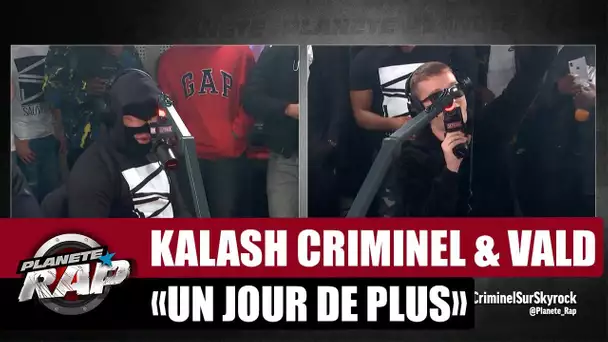 Kalash Criminel "Un jour de plus" ft Vald #PlanèteRap
