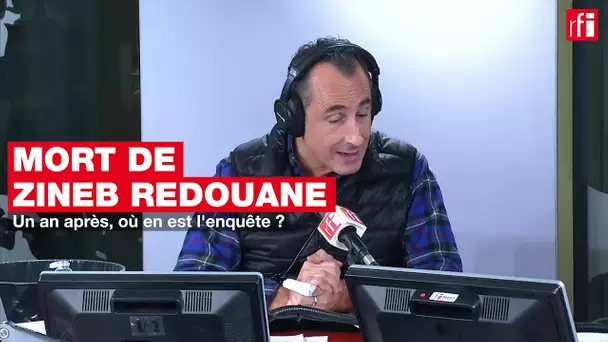 Mort de Zineb Redouane : un an après, où en est l'enquête ?