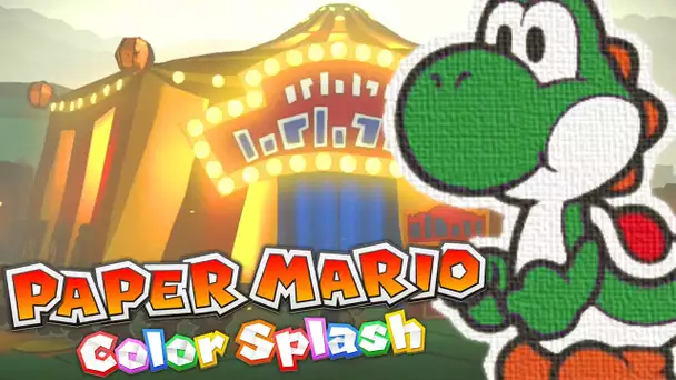 DES YOSHIS DANS UN CIRQUE | PAPER MARIO COLOR SPLASH EPISODE 30 FR