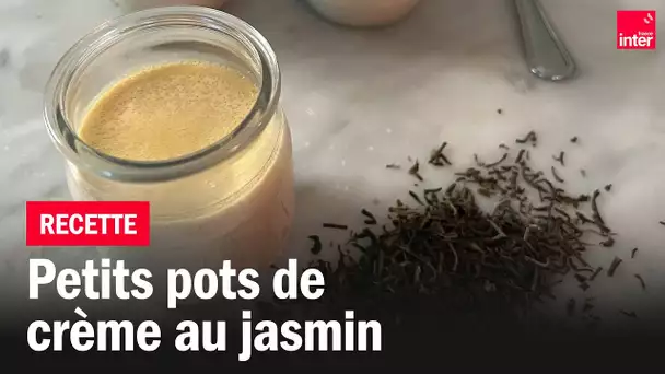 Crème au jasmin - Les recettes de François-Régis Gaudry