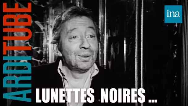 Lunettes Noires Pour Nuits Blanches  de Thierry Ardisson, spécial Serge Gainsbourg | INA Arditube