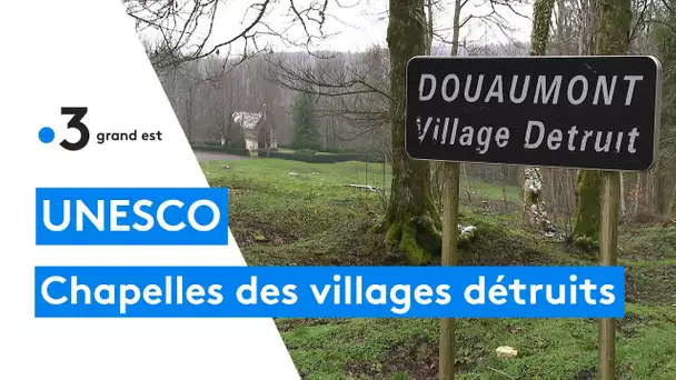 Bataille de Verdun : les chapelles des villages détruits bientôt sites classés par l'UNESCO