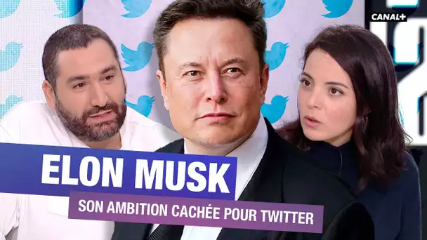 Quelle est la stratégie d'Elon Musk avec le rachat de Twitter ? - CANAL+