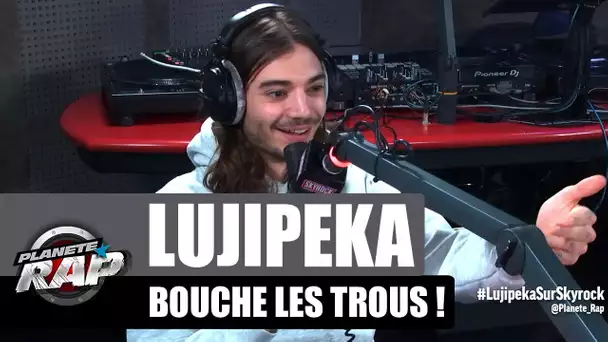 Lujipeka bouche les trous #PlanèteRap