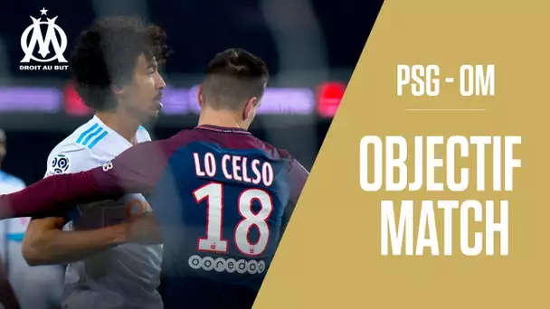 PSG - OM Les coulisses du Match | Objectif Match