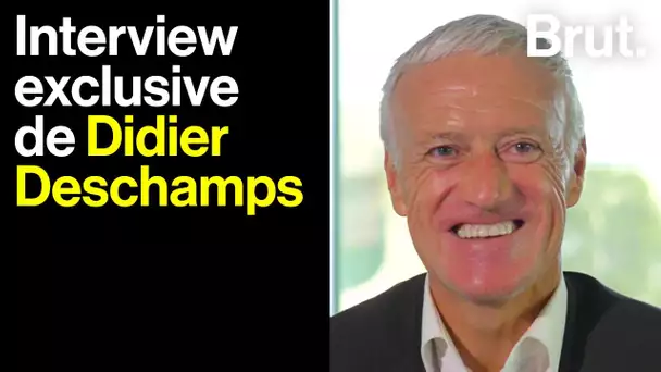 Interview exclusive de Didier Deschamps sur Brut