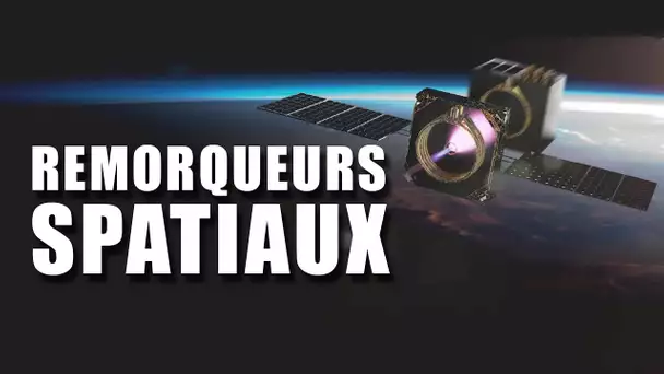 Des remorqueurs spatiaux pour RÉVOLUTIONNER le transport spatial ? LDDE