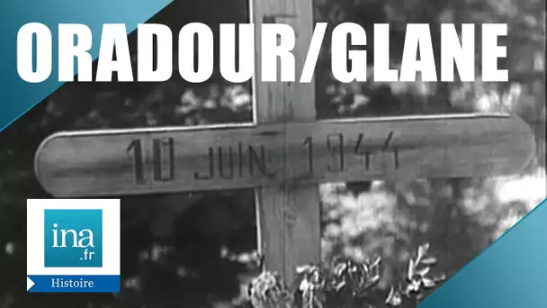 Oradour-Sur-Glane le 10 juin 1944 | Archive INA