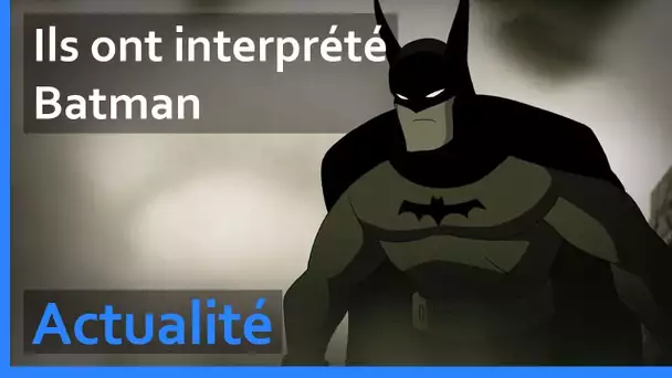 Ils ont interprétés Batman