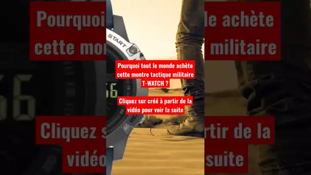 Pourquoi tout le monde achète cette montre tactique militaire ?