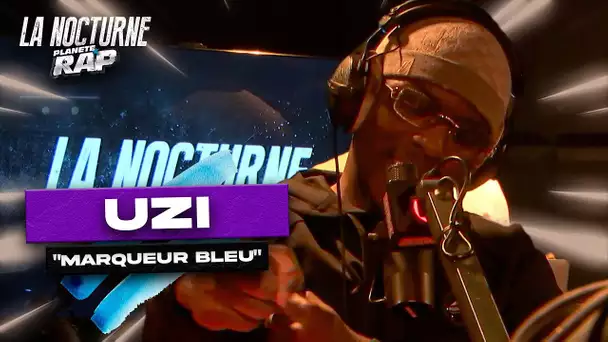 La Nocturne - Uzi " Marqueur Bleu" avec Fred Musa !