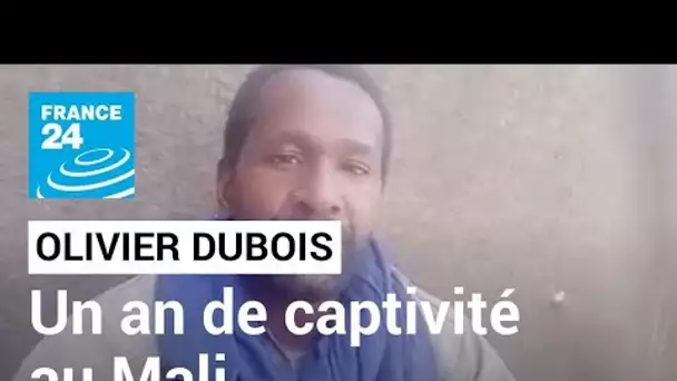Liberté de la presse : une année de captivité pour Olivier Dubois, enlevé au Mali • FRANCE 24