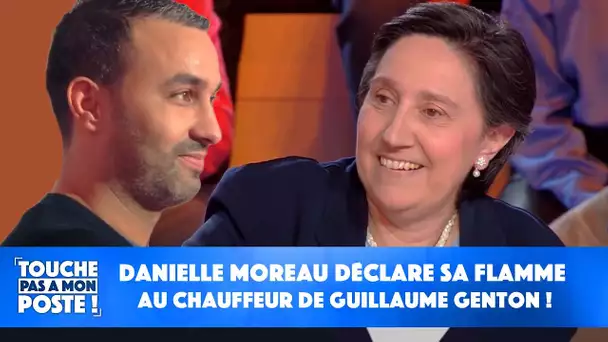 Danielle Moreau déclare sa flamme au chauffeur de Guillaume Genton !