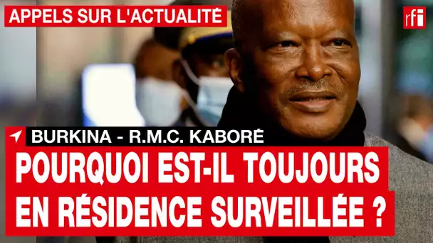 Burkina Faso : pourquoi l'ancien président Kaboré est-il toujours en résidence surveillée ? • RFI