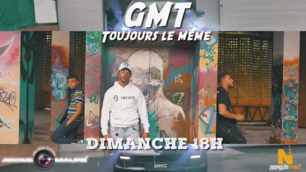 GMT - TOUJOURS LE MEME [ TEASER ]