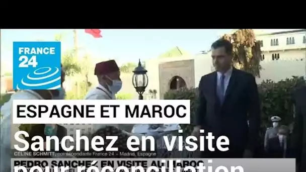 Pedro Sanchez en visite au Maroc pour sceller la réconciliation avec Rabat • FRANCE 24