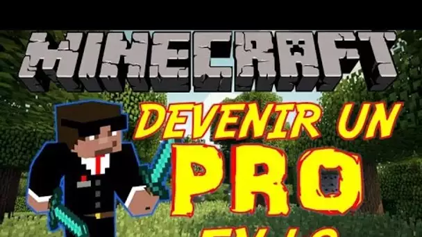 10 TECHNIQUES POUR DEVENIR UN PRO - MINECRAFT 1.9 [HD]