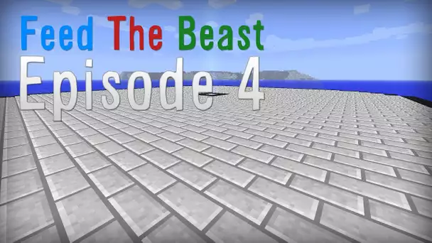 Nouvelle base ! | Feed The Beast Unleashed - Episode 4