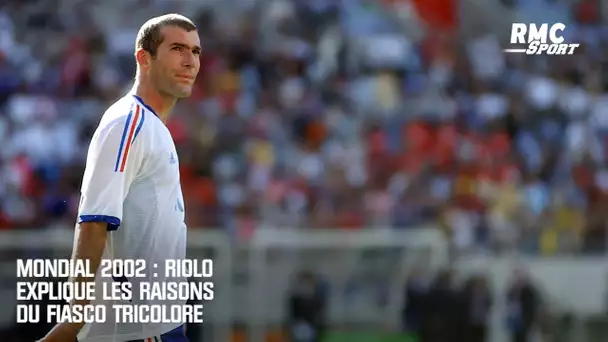 Mondial 2002 : Riolo explique les raisons du fiasco tricolore