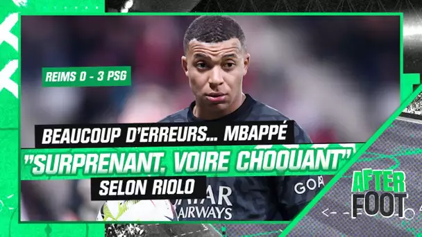 Reims 0-3 PSG : "Surprenant, voire choquant", Riolo souligne les erreurs de Mbappé malgré le triplé