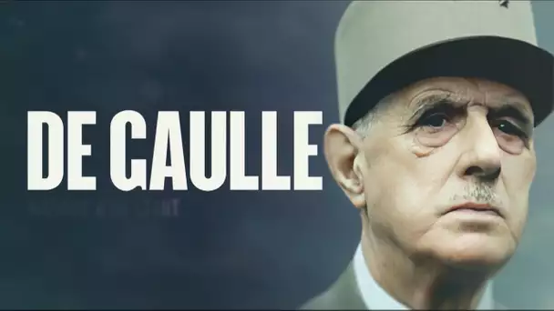 De Gaulle, histoire d'un géant