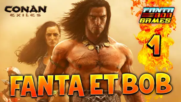 Fanta et Bob dans CONAN EXILES - Ep.1 - Gameplay COOP Survie PC FR 1080p60