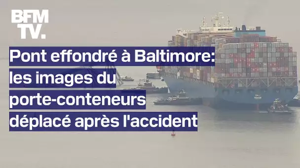 Pont effondré à Baltimore: le porte-conteneurs déplacé près de deux mois après l'accident