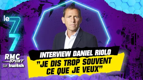 Twitch RMC Sport / "Je dis trop souvent ce que je veux", l'interview de Daniel Riolo
