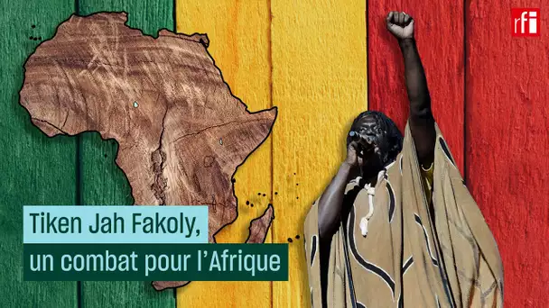 Tiken Jah Fakoly, un combat pour l'Afrique • RFI