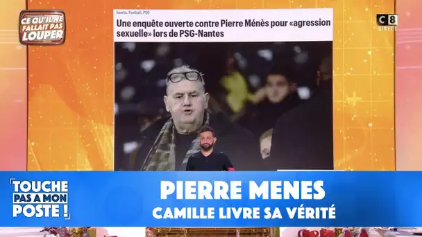 Camille, présente avec Pierre Ménès lors d'une agression présumée, livre sa vérité dans TPMP !